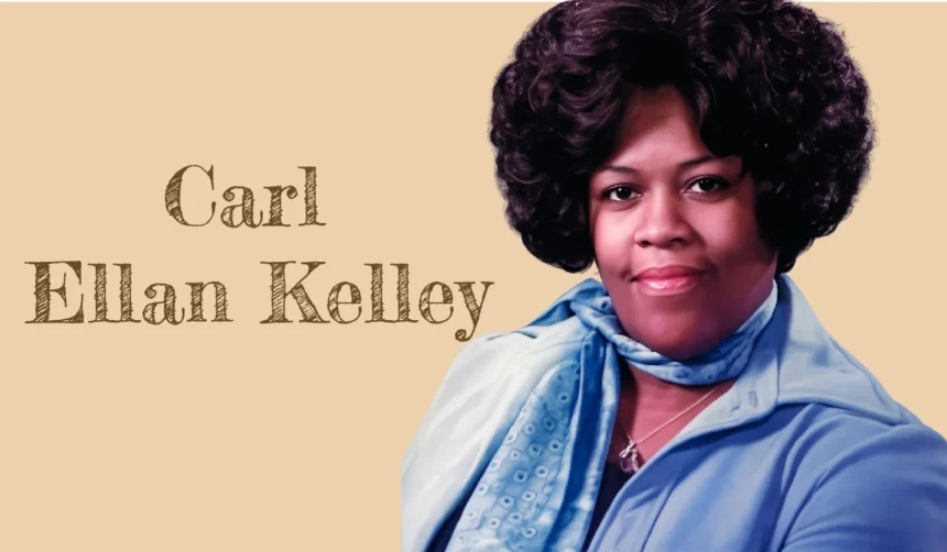 Carl Ellan Kelley: Facts About Her Relationship to Aretha